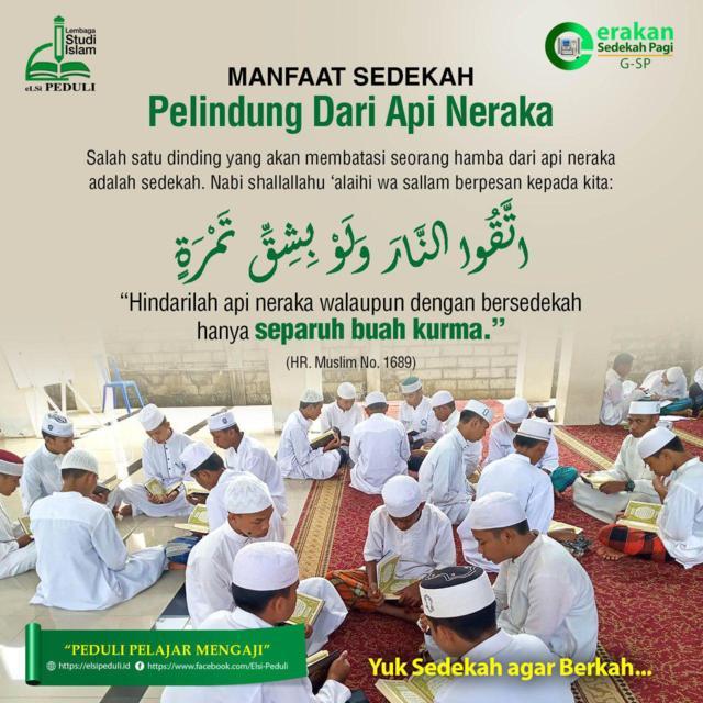 MANFAAT SEDEKAH Pelindung dari Api Neraka Elsi Peduli